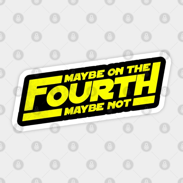 Maybe on the Fourth Sticker by zerobriant